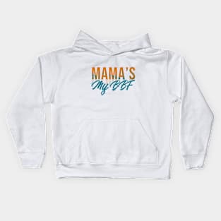 Mama's My BBF Kids Hoodie